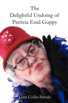 Delightful Undoing of Patricia Enid Guppy