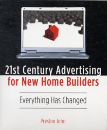 21st Century Advertising for New Home Builders