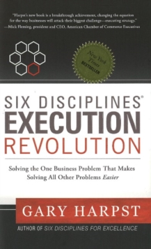 Six Disciplines (R) Execution Revolution