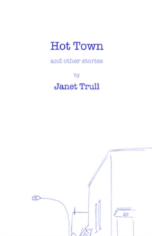 Hot Town and Other Stories