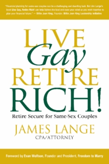 Live Gay, Retire Rich
