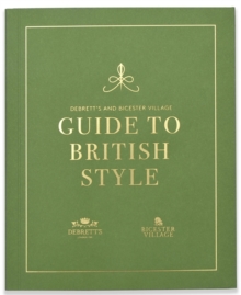 Debrett's Guide To British Style