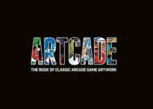 Artcade - The Book of Classic Arcade Game Art