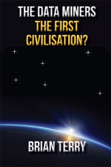 Data Miners: The First Civilisation