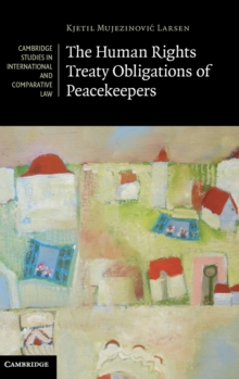 Human Rights Treaty Obligations of Peacekeepers
