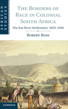 Borders of Race in Colonial South Africa