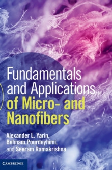 Fundamentals and Applications of Micro and Nanofibers
