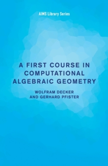 First Course in Computational Algebraic Geometry