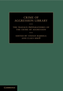 Travaux Preparatoires of the Crime of Aggression