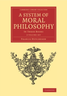 System of Moral Philosophy 2 Volume Set