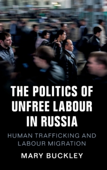 Politics of Unfree Labour in Russia