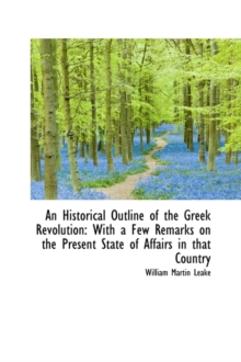 Historical Outline of the Greek Revolution
