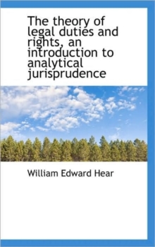 Theory of Legal Duties and Rights, an Introduction to Analytical Jurisprudence