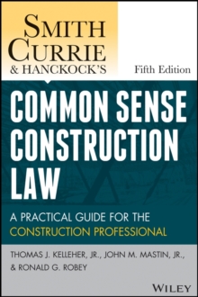 Smith, Currie and Hancock's Common Sense Construction Law