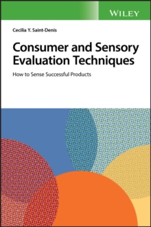 Consumer and Sensory Evaluation Techniques