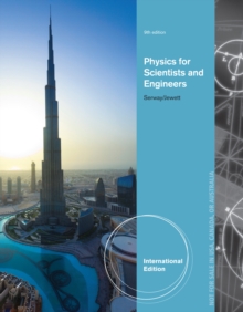 Physics for Scientists and Engineers, International Edition