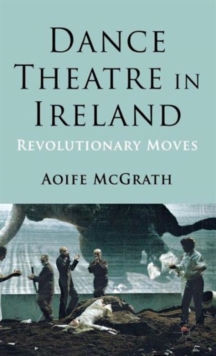 Dance Theatre in Ireland