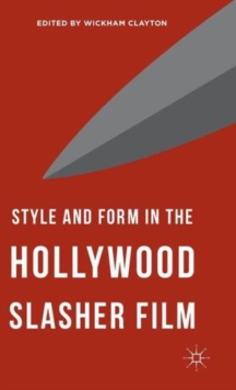 Style and Form in the Hollywood Slasher Film