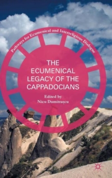 Ecumenical Legacy of the Cappadocians