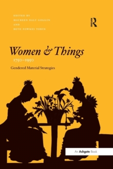 Women and Things, 1750 1950
