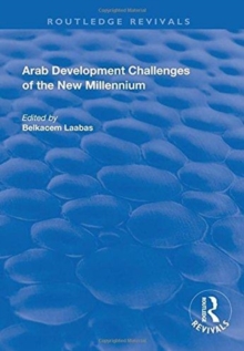 Arab Development Challenges of the New Millennium
