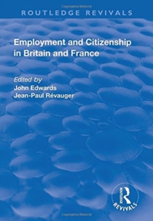 Employment and Citizenship in Britain and France