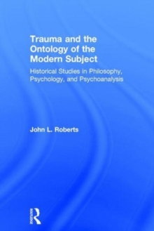 Trauma and the Ontology of the Modern Subject