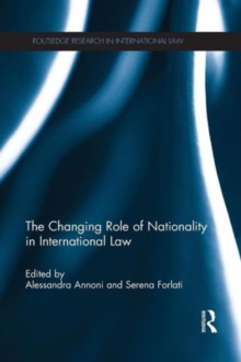 Changing Role of Nationality in International Law