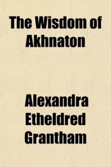 Wisdom of Akhnaton
