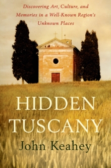 Hidden Tuscany