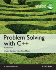 Problem Solving with C++: Global Edition