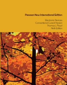 Electronic Devices (Conventional Current Version): Pearson New International Edition