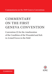 Commentary on the First Geneva Convention