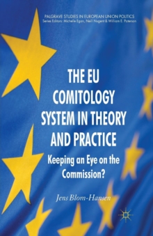 EU Comitology System in Theory and Practice