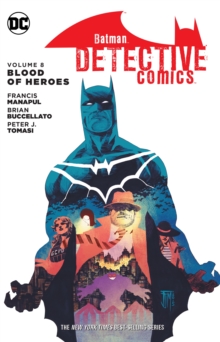 Batman Detective Comics TP Vol 8 The Blood Of Heroes