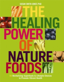 Healing Power Of Nature Foods