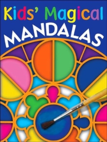 Kids' Magical Mandalas