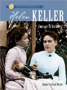 Sterling Biographies (R): Helen Keller