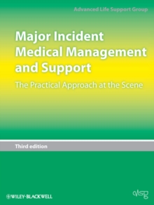 Major Incident Medical Management and Support -   the Practical Approach at the Scene 3E