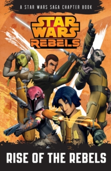 Star Wars Rebels: Rise of the Rebels