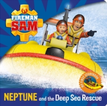 Fireman Sam: My First Storybook: Neptune and the Deep Sea Rescue