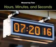 Hours, Minutes, and Seconds