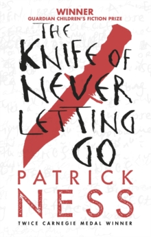 Knife of Never Letting Go