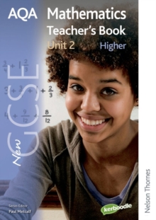 New AQA GCSE Mathematics Unit 2 Higher Teacher's Book