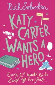 Katy Carter Wants a Hero