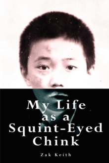 My Life as a Squint-eyed Chink