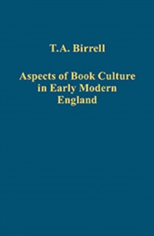 Aspects of Book Culture in Early Modern England