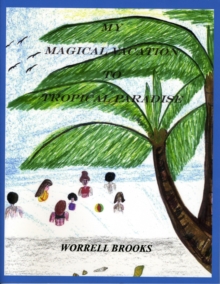 My Magical Vacation to Tropical Paradise