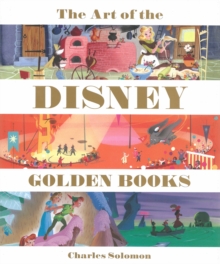 Art Of The Disney Golden Books