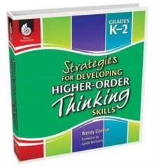Strategies for Developing Higher-Order Thinking Skills